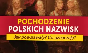 Tajemnice historii: odkryj pochodzenie swojego nazwiska w Polsce