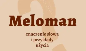 Kto to jest meloman? Poznaj cechy i pasje miłośników muzyki