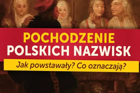 Tajemnice historii: odkryj pochodzenie swojego nazwiska w Polsce